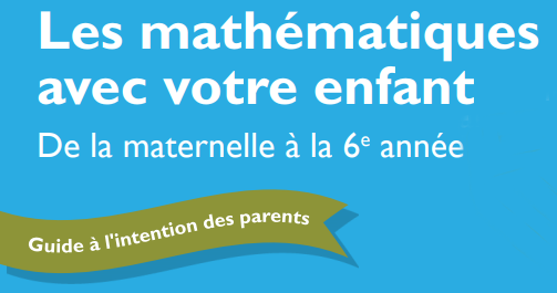 Les mathématiques avec votre enfant